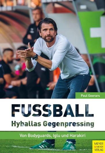 Fußball: Hyballas Gegenpressing - Paul Geerars