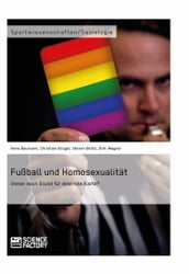 Fußball und Homosexualität. Immer noch Grund für eine rote Karte?