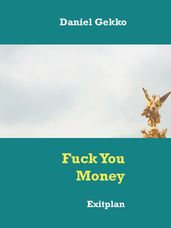 Fuck You Money