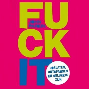 Fuck it - John Parkin