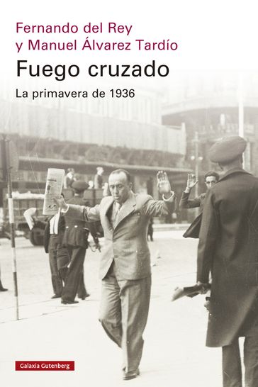 Fuego cruzado - Manuel Álvarez Tardío - Fernando del Rey