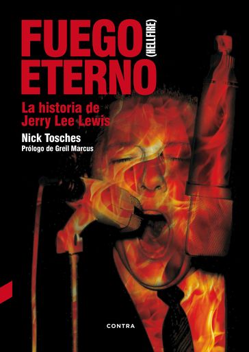 Fuego eterno - Marcus Greil - Nick TOSCHES