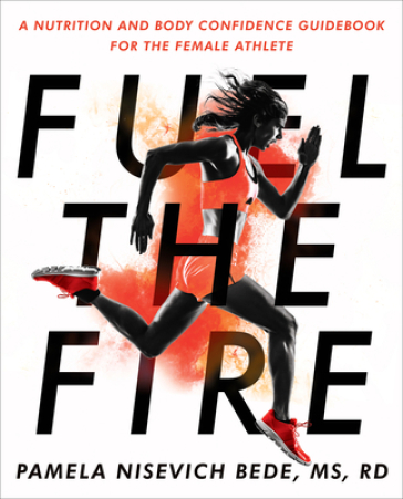 Fuel The Fire - Pamela Nisevich Bede
