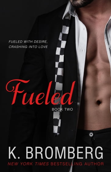 Fueled - K. Bromberg