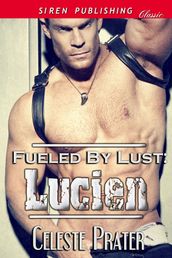 Fueled by Lust: Lucien