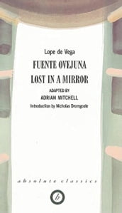 Fuente Ovejuna/Lost in a Mirror