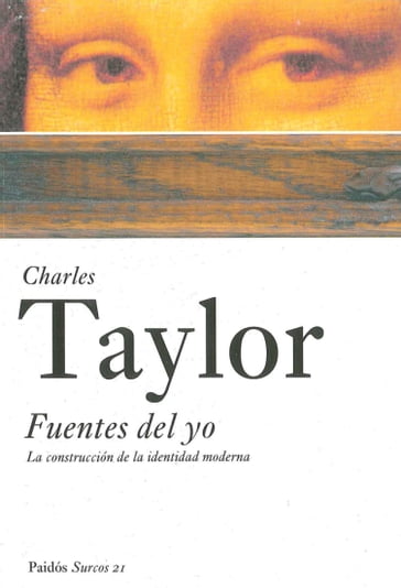 Fuentes del yo - Charles Taylor