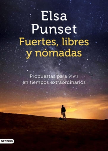 Fuertes, libres y nómadas - Elsa Punset