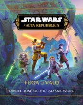 Fuga da Valo. L Alta Repubblica. Star Wars