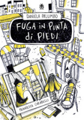 Fuga in punta di piedi