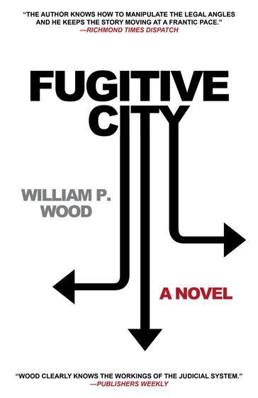 Fugitive City - William P. Wood