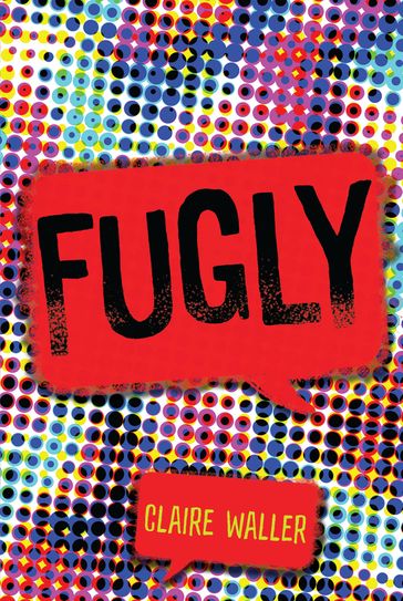 Fugly - Claire Waller