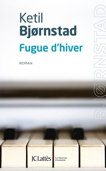 Fugue d'hiver - Ketil Bjørnstad