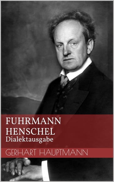 Fuhrmann Henschel - Dialektausgabe - Gerhart Hauptmann