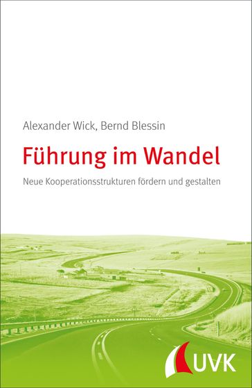 Fuhrung im Wandel - Alexander Wick - Bernd Blessin