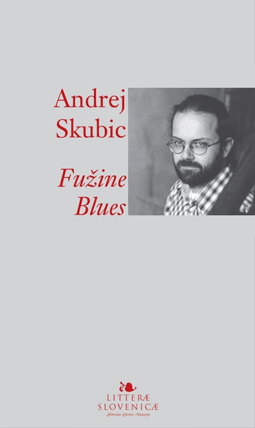 Fužine Blues - Andrej E. Skubic - Matej Bogataj