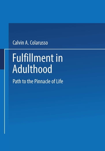 Fulfillment in Adulthood - Calvin A. Colarusso