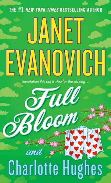Full Bloom - Charlotte Hughes - Janet Evanovich
