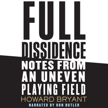 Full Dissidence - Howard Bryant