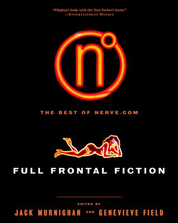 Full Frontal Fiction - Jack Murnighan - Genevieve Field - Rufus Griscom