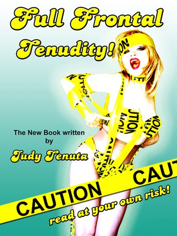 Full Frontal Tenudity - JUDY TENUTA