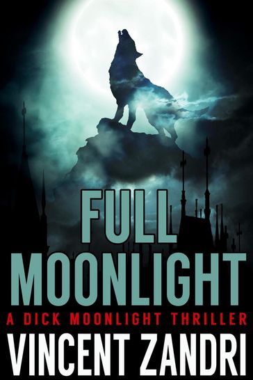 Full Moonlight - Vincent Zandri