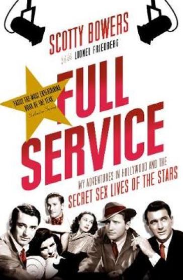 Full Service - Lionel Friedberg - Scotty Bowers