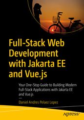 Full-Stack Web Development with Jakarta EE and Vue.js