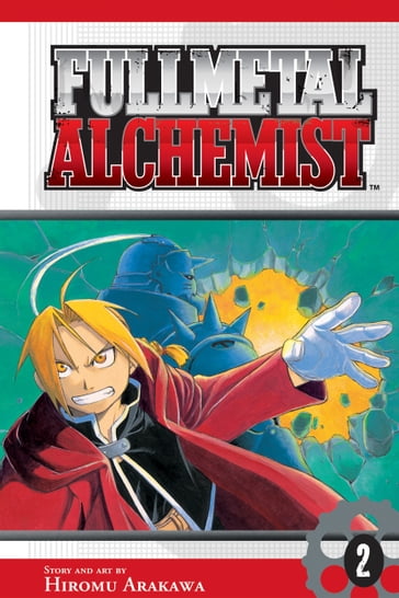 Fullmetal Alchemist, Vol. 2 - Hiromu Arakawa