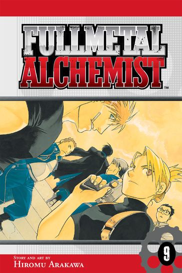 Fullmetal Alchemist, Vol. 9 - Hiromu Arakawa