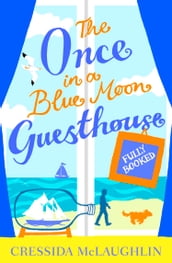 Fully Booked  Part 2 (The Once in a Blue Moon Guesthouse, Book 2)