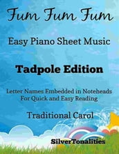 Fum Fum Fum Easy Piano Sheet Music Tadpole Edition