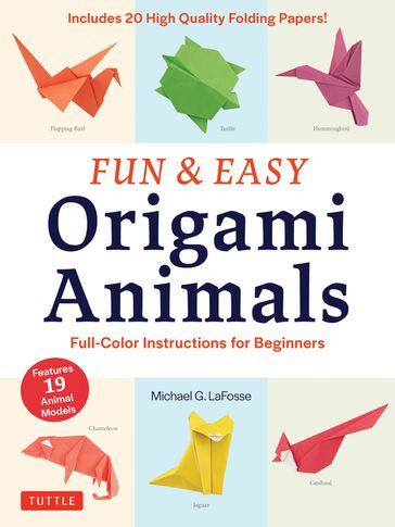 Fun & Easy Origami Animals Ebook - Michael G. LaFosse