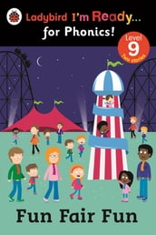 Fun Fair Fun: Ladybird I m Ready for Phonics Level 9