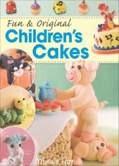 Fun & Original Children s Cakes