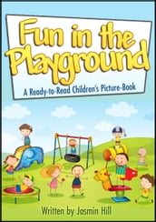 Fun In The Playground: Enjoyable Ways To Do In This Magical Place For Kids