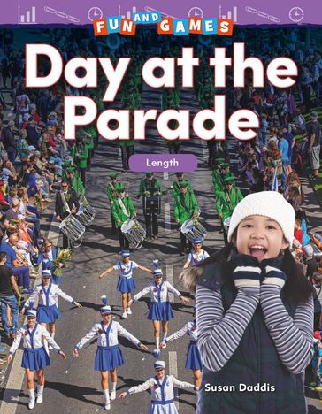 Fun and Games: Day at the Parade: Length: Read-along ebook - Susan Daddis