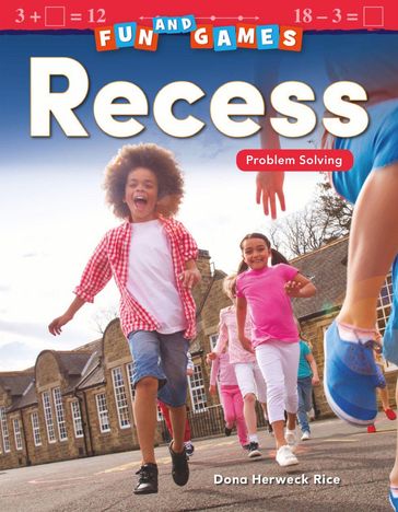 Fun and Games: Recess: Problem Solving: Read-along ebook - Dona Herweck Rice