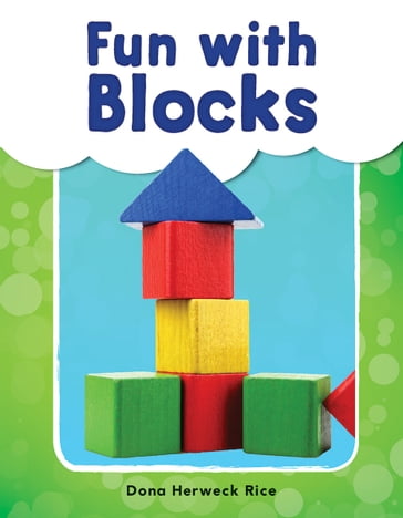 Fun with Blocks - Dona Herweck Rice