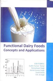 Functional Dairy Foods Concepts and Applications