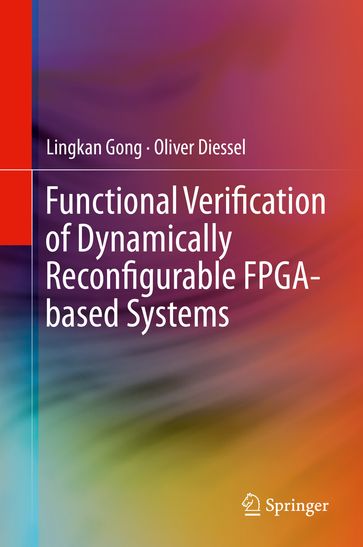 Functional Verification of Dynamically Reconfigurable FPGA-based Systems - Lingkan Gong - Oliver Diessel