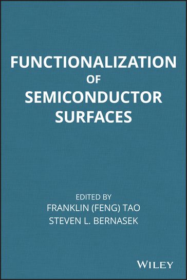 Functionalization of Semiconductor Surfaces - Steven Bernasek - Franklin Tao