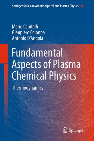 Fundamental Aspects of Plasma Chemical Physics - Gianpiero Colonna - Antonio D