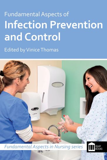 Fundamental Aspects of Infection Prevention and Control - Vinice Thomas