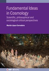 Fundamental Ideas in Cosmology