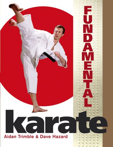Fundamental Karate - Aidan Trimble - Dave Hazard