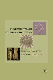 Fundamentalism, Politics, and the Law