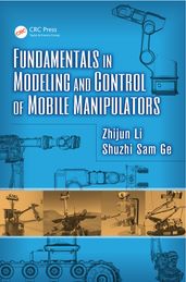 Fundamentals in Modeling and Control of Mobile Manipulators