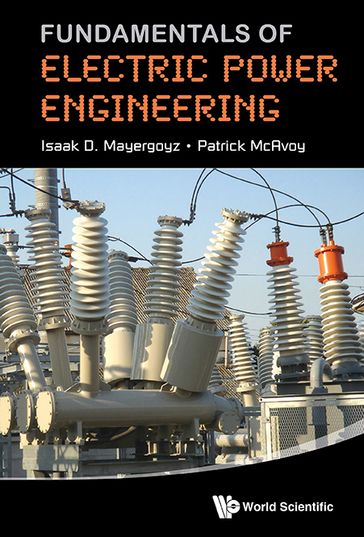 Fundamentals Of Electric Power Engineering - Isaak D Mayergoyz - Patrick McAvoy