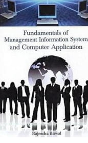Fundamentals Of Management Information System And Computer Application